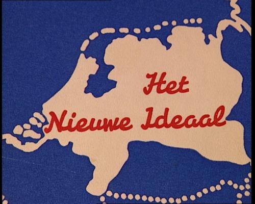 &quot;Het nieuwe Ideaal&quot;. Bron: NIOD.